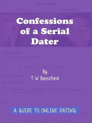 cover image of Confessions of a Serial Dater